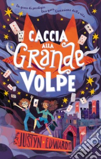 Caccia alla grande volpe libro di Edwards Justyn