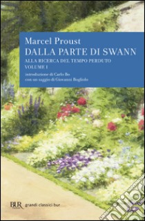 Alla ricerca del tempo perduto. Dalla parte di Swann libro di Proust Marcel