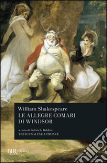 Le allegre comari di Windsor. Testo inglese a fronte libro di Shakespeare William; Zazo A. L. (cur.)