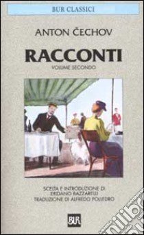 Racconti. Vol. 2 libro di Cechov Anton