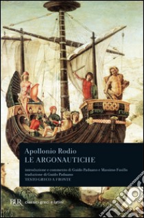 Le argonautiche. Testo greco a fronte libro di Apollonio Rodio