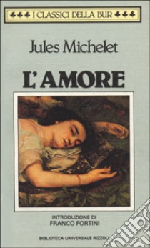 L'amore libro di Michelet Jules