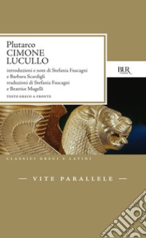 Vite parallele. Cimone e Lucullo libro di Plutarco