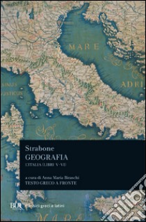 Geografia. L'Italia. Libri 5º-6º libro di Strabone