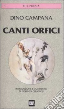 Canti orfici libro di Campana Dino