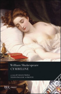 Cymbeline libro di Shakespeare William; Baldini G. (cur.)