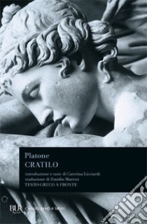 Cratilo libro di Platone; Licciardi C. (cur.)