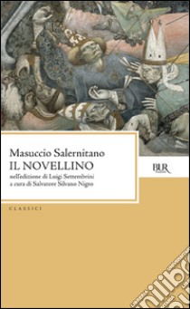 Il novellino libro di Masuccio Salernitano; Nigro S. S. (cur.)