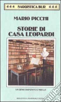 Storie Di Casa Leopardi libro di PICCHI MARIO