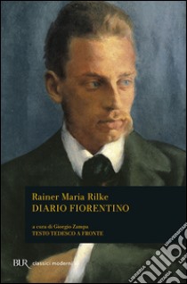 Il diario fiorentino libro di Rilke Rainer Maria