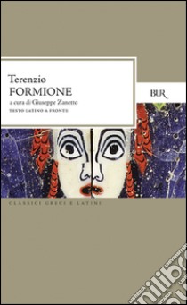 Formione. Testo latino a fronte libro di Terenzio P. Afro; Zanetto G. (cur.)