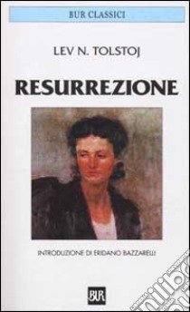 Resurrezione libro di Tolstoj Lev