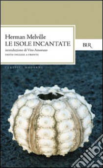 Le isole incantate libro di Melville Herman