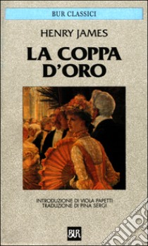 La coppa d'oro libro di James Henry