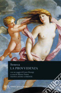 La provvidenza libro di Seneca Lucio Anneo; Traina A. (cur.)