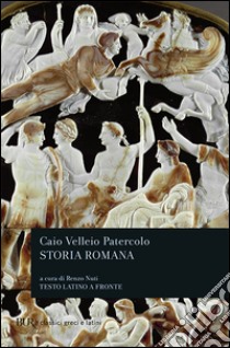 Storia romana. Testo latino a fronte libro di Velleio Patercolo; Nuti R. (cur.)