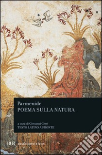 Poema sulla natura libro di Parmenide