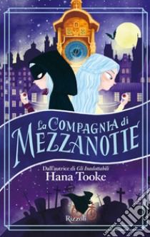 La compagnia di Mezzanotte libro di Tooke Hana