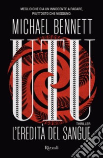 Utu. L'eredità del sangue libro di Bennett Michael; Raffo A. (cur.)