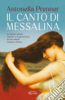 Il canto di Messalina libro di Prenner Antonella