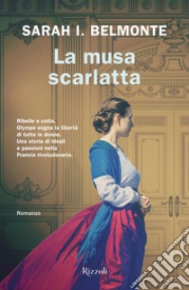 La musa scarlatta libro di Belmonte Sarah I.