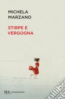 Stirpe e vergogna libro di Marzano Michela