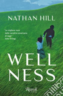 Wellness libro di Hill Nathan