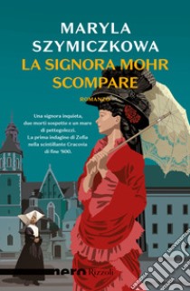 La signora Mohr scompare libro di Szymiczkowa Maryla