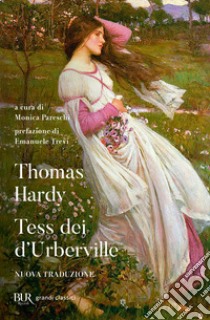 Tess dei D'Urberville libro di Hardy Thomas; Pareschi M. (cur.)