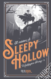 Il mistero di Sleepy Hollow libro di Irving Washington