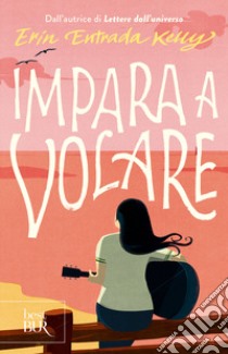 Impara a volare libro di Entrada Kelly Erin