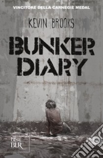 Bunker diary libro di Brooks Kevin