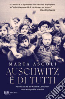 Auschwitz è di tutti libro di Ascoli Marta