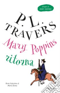 Mary Poppins ritorna libro di Travers P. L.