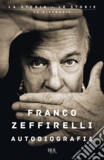 Autobiografia libro di Zeffirelli Franco