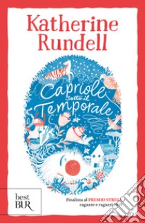 Capriole sotto il temporale. Uniform Edit. libro di Rundell Katherine