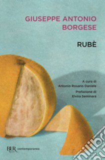 Rubè libro di Borgese Giuseppe Antonio; Daniele A. R. (cur.)