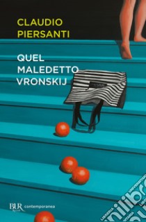 Quel maledetto Vronskij libro di Piersanti Claudio