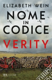 Nome in codice Verity libro di Wein Elizabeth