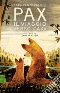 Pax. Il viaggio verso casa libro di Pennypacker Sara