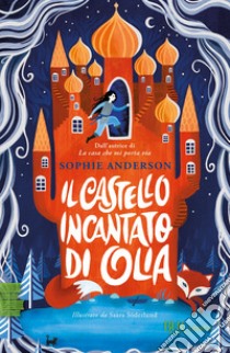 Il castello incantato di Olia libro di Anderson Sophie