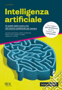 Intelligenza artificiale. 10 ambiti della nostra vita che stanno cambiando per sempre libro di Internazionale (cur.)