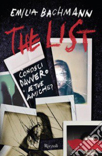 The List. Conosci davvero le tue amiche? libro di Bachmann Emilia