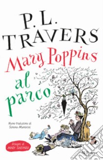 Mary Poppins al parco libro di Travers P. L.