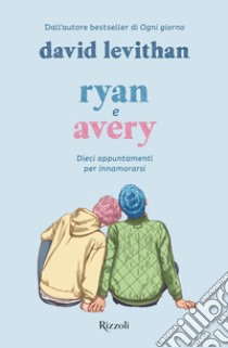 Ryan e Avery libro di Levithan David