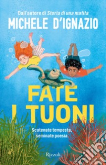 Fate i tuoni libro di D'Ignazio Michele