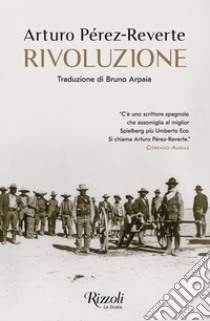 Rivoluzione libro di Pérez-Reverte Arturo