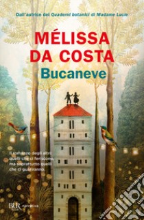 Bucaneve libro di Da Costa Mélissa