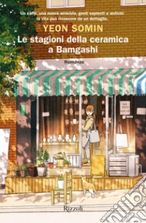 Le stagioni della ceramica a Bamgashi libro di Somin Yeon