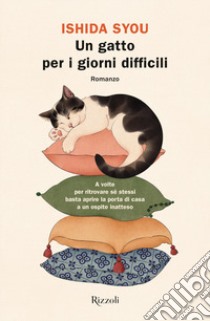 Un gatto per i giorni difficili libro di Ishida Syou